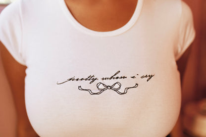 Pretty When I Cry Baby Tee